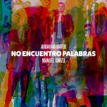 Abraham Mateo Ft. Manuel Turizo – No Encuentro Palabras