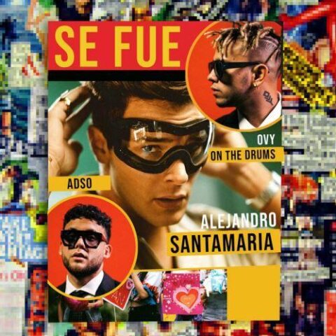Alejandro Santamaria Ft. Ovy On The Drums, ADSO – Se Fue