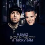 Alejandro Sanz Ft. Nicky Jam – Back In The City