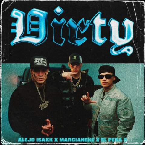 Alejo Isakk, Marcianeke, El Pesa 9 – Dirty