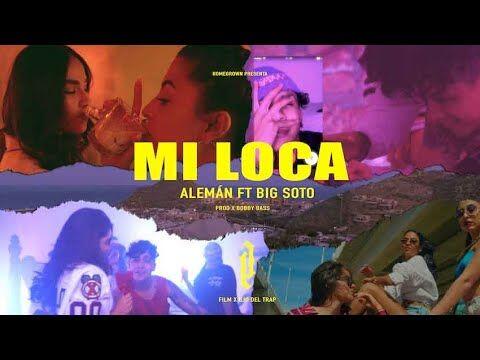 Alemán Ft. Big Soto – Mi Loca