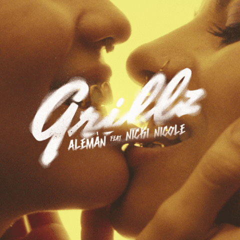 Aleman, Nicki Nicole – Grillz