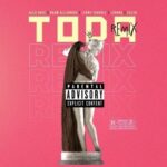 Alex Rose Ft. Rauw Alejandro, Lenny Tavarez, Lyanno, Cazzu – Toda Remix