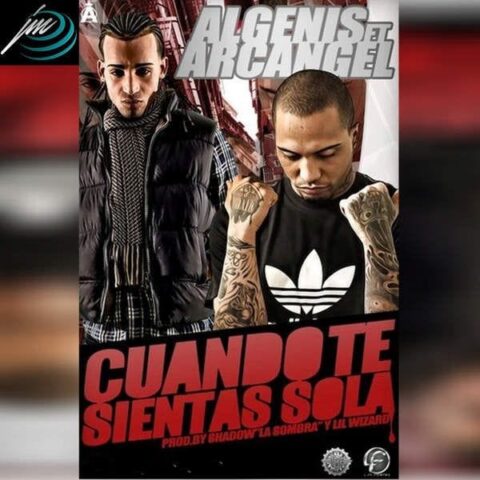 Algenis Ft. Arcangel – Cuando Te Sientas Sola