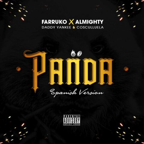 Almighty Ft. Farruko, Daddy Yankee, Cosculluela – Panda Remix