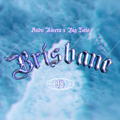 Andy Rivera, Big Soto – Brisbane