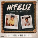 Arcangel Ft. Bad Bunny – Infeliz