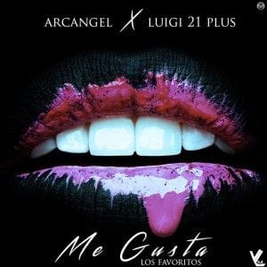 Arcangel Ft. Luigi 21 Plus – Me Gusta