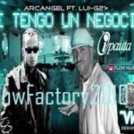 Arcangel Ft. Luigi 21 Plus – Te Tengo Un Negocio