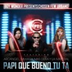 Arcangel Ft. Mika La Mas Dura, La Materialista – Papi Que Bueno Tu Ta