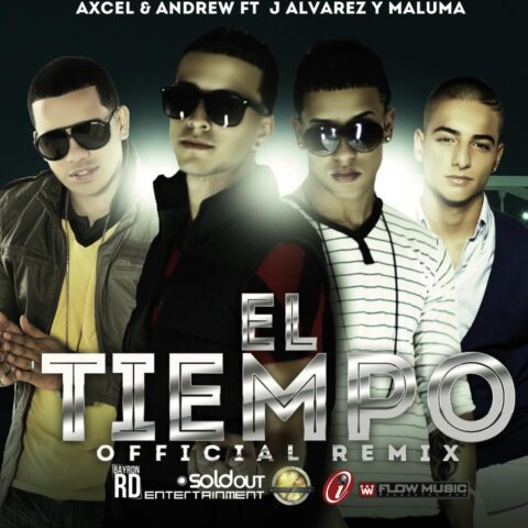 Axcel Y Andrew Ft. J Alvarez, Maluma – El Tiempo Remix