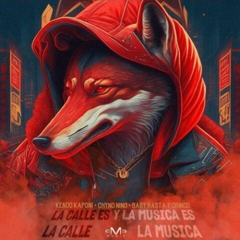 Baby Rasta Y Gringo, Kendo Kaponi, Chyno Nyno – La Calle Es Calle Y La Musica Es Musica