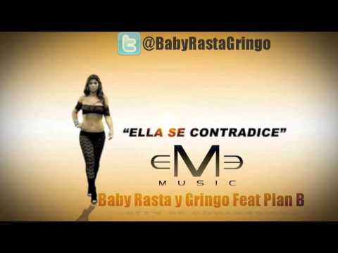 Baby Rasta Y Gringo Ft. Plan B – Ella Se Contradice