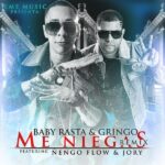 Baby Rasta Y Gringo Ft. Ñengo Flow, Jory Boy – Me Niegas Remix