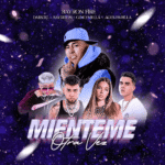 Bayron Fire, Bayriton, Darkiel, Gino Mella, Agus Padilla – Mienteme Otra Vez
