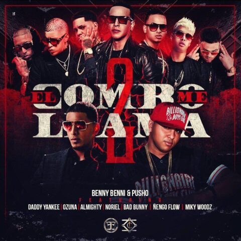 Benny Benni Ft. Pusho, Daddy Yankee, Ozuna, Almighty, Noriel, Bad Bunny, Ñengo Flow, Miky Woodz – El Combo Me Llama 2
