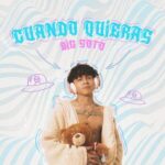 Big Soto – Cuando Quieras