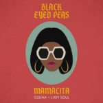 Black Eyed Peas Ft. Ozuna, J. Rey Soul – Mamacita
