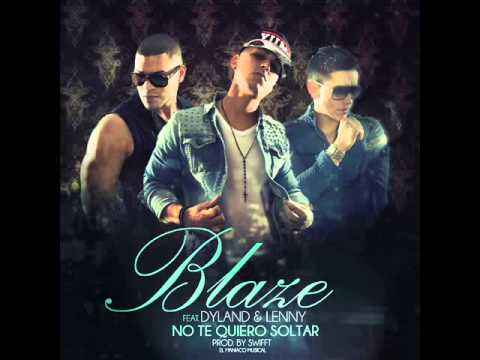 Blaze Ft. Dyland Y Lenny – No Te Quiero Soltar