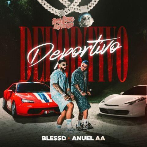 Blessd, Anuel AA – Deportivo
