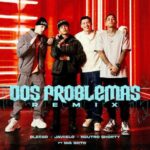Blessd Ft. Javiielo, Neutro Shorty, Big Soto – Dos Problemas Remix