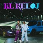 Blessd, Maluma – El Reloj