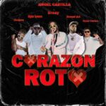Brray, Anuel AA, Myke Towers, Jhayco, Ryan Castro, Angel Castilla – Corazón Roto Remix