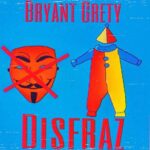 Bryant Grety – Disfraz