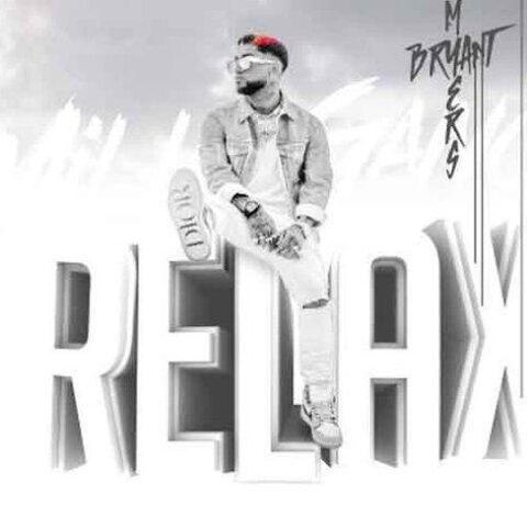 Bryant Myers – Relax