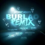 Bryant Myers Ft. Almighty, Noriel, Baby Rasta, Arcangel, Austin San, Lil Mighty, Yovngchimi, Slayter, Michael Flores, Warboy, Franco Danós – Burlao Remix