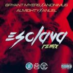 Bryant Myers Ft. Anonimus – Esclava