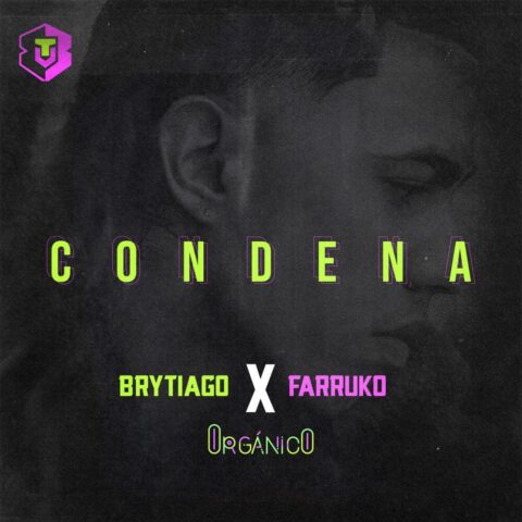 Brytiago Ft. Farruko – Condena