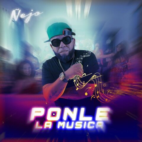 Ñejo – Ponle La Musica