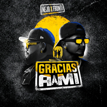 Ñejo Ft. Fronti – Gracias A Mí