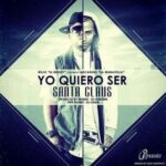 Ñejo Ft. Arcangel – Yo Quiero Ser Santa Claus