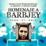 Ñengo Flow Ft. Farruko, D.OZi, Lil Santana, Trouble Maker – Homenaje A Barbjey