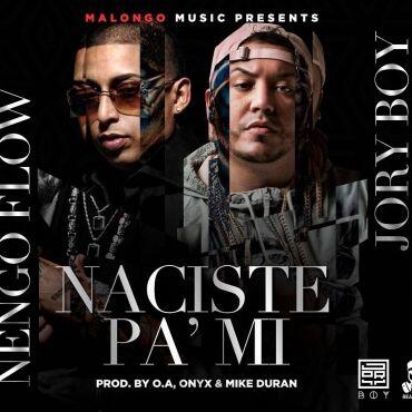 Ñengo Flow Ft. Jory Boy – Naciste Pa’ Mi