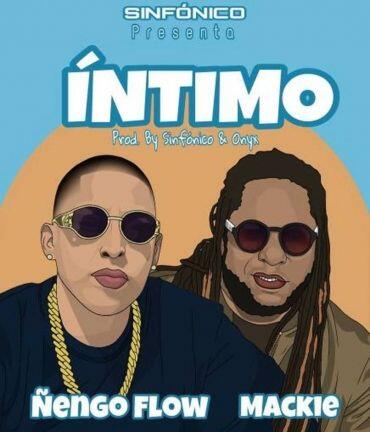 Ñengo Flow Ft. Mackie – Íntimo