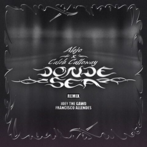 Caleb Calloway, Alejo, Francisco Allendes, JoeyTheGAWD – Donde Sea -3, House Beat Dub