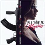 Carlitos Rossy Ft. Sou El Flotador, Yomo, Pancho, White Bear – Pilas De Rifles Y Mujeres