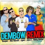 Casper Magico Ft. Nio Garcia, Lyan, Jon Z, Baby Rasta – Dembow Remix
