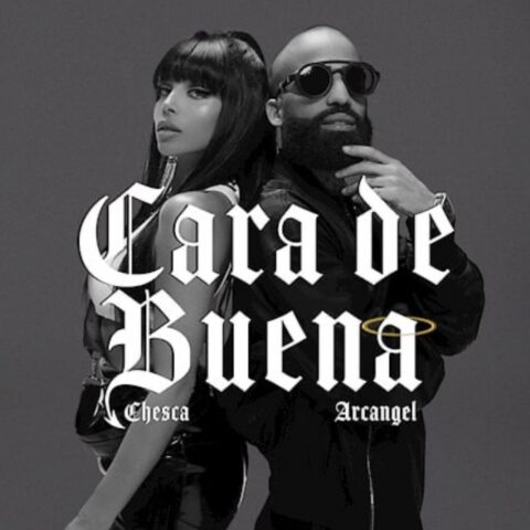 Chesca, Arcangel – Cara De Buena