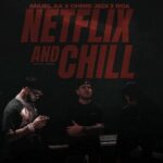 Chris Jedi, Anuel AA, Roa – Netflix And Chill