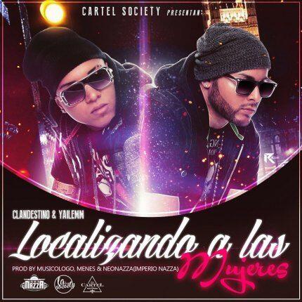 Clandestino Y Yailemm – Localizando A Las Mujeres