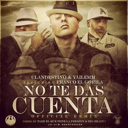 Clandestino Y Yailemm – No Te Das Cuenta