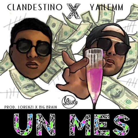 Clandestino Y Yailemm – Un Mes