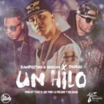 Clandestino Y Yailemm Ft. Darkiel – Un Hilo