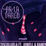 Cosculluela Ft. Jowell Y Randy – Pa La Pared