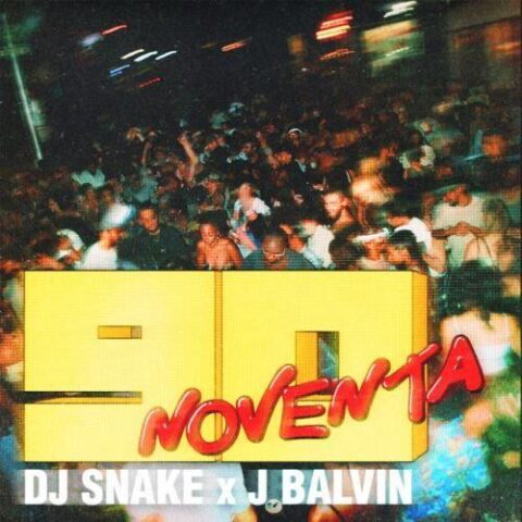 DJ Snake, J Balvin – Noventa
