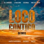 J Balvin Ft. Ozuna, Nicky Jam, Natti Natasha, Darell, Sech – Loco Contigo Remix